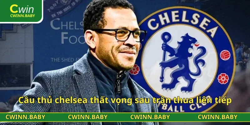 Cầu thủ chelsea thất vọng sau trận thua liên tiếp