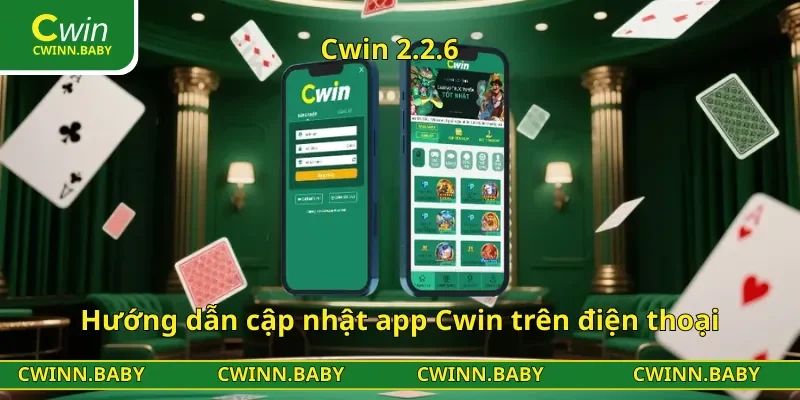 Hướng dẫn cập nhật app Cwin trên điện thoại